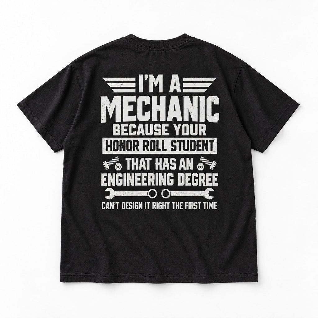 Black I'm A Mechanic engineering degree graphic tee, large back-view flat lay with wrench artwork
