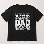If At First You Don't Succeed Dad funny graphic tee black front flat lay