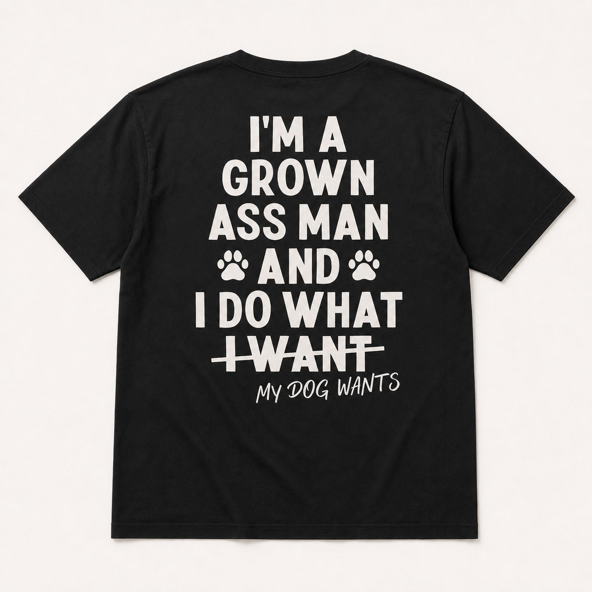 I'm a Grown Ass Man funny dog owner graphic tee black back flat lay