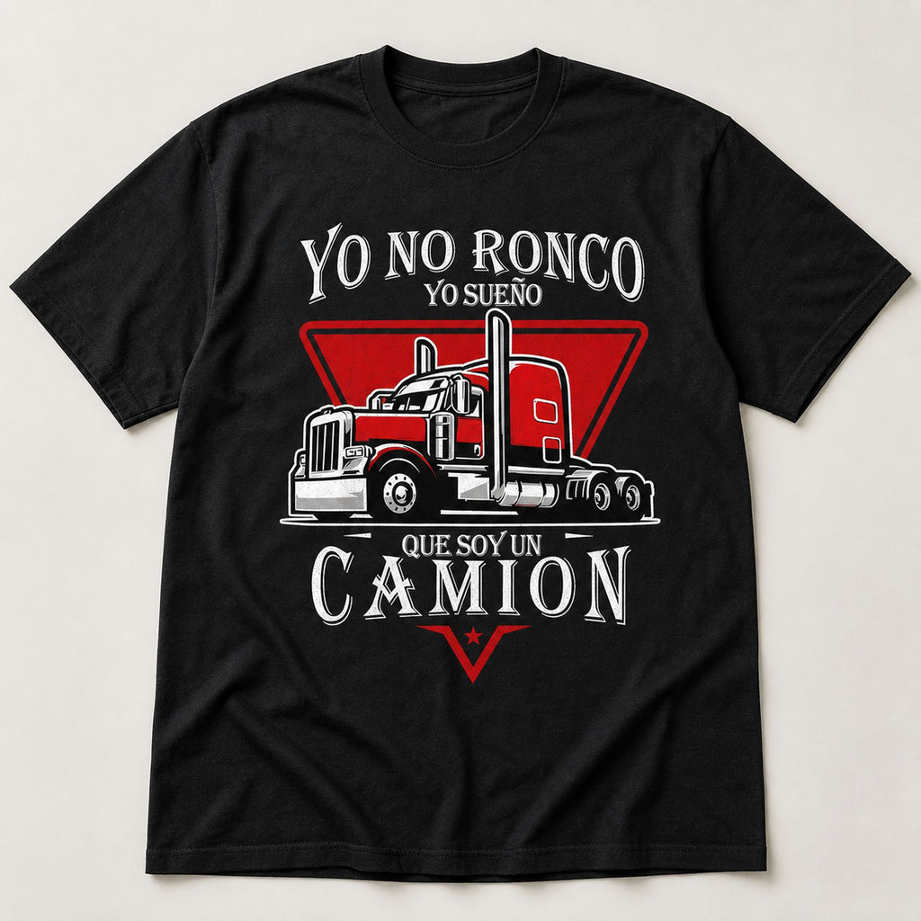 I Don't Snore I Dream I'm A Truck Spanish trucker graphic tee black front print flat lay