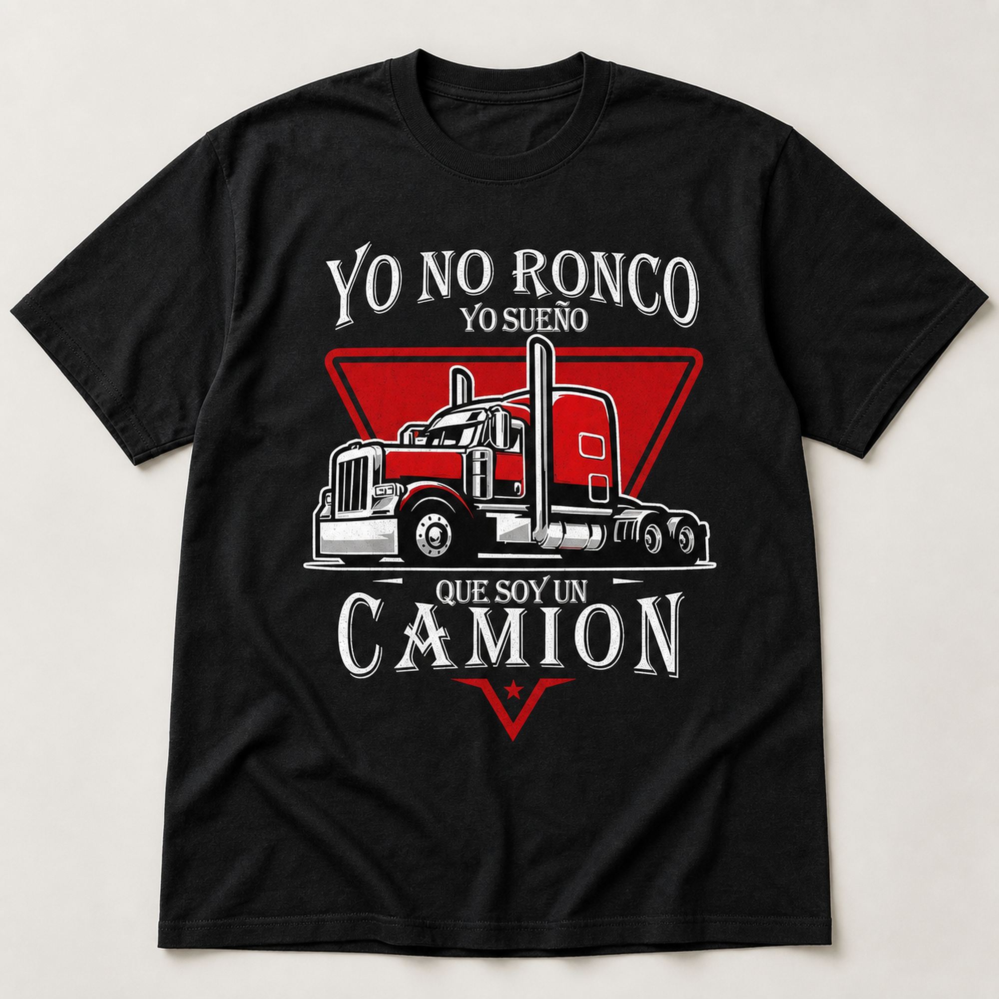 I Don't Snore I Dream I'm A Truck Spanish trucker graphic tee black front print flat lay