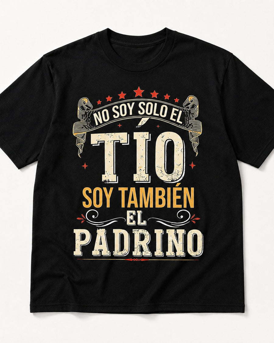 No Soy Solo El Tio Soy Tambien El Padrino Spanish Godfather Graphic Tee