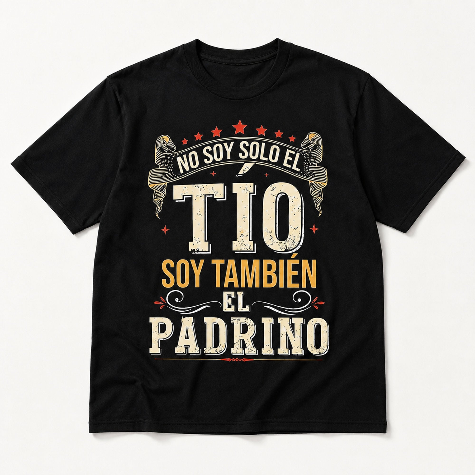 No Soy Solo El Tio Soy Tambien El Padrino Spanish godfather graphic tee black front flat lay