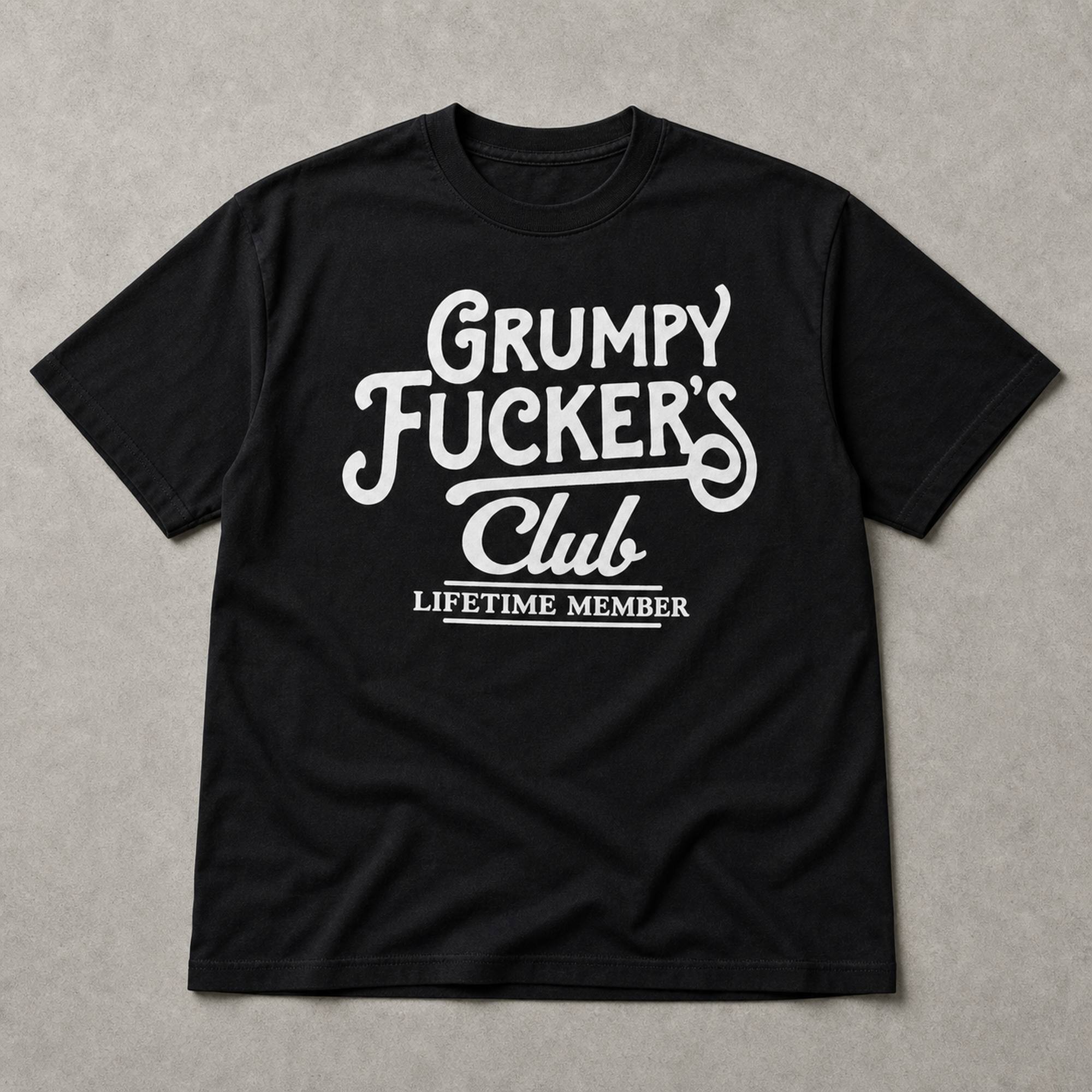 Grumpy Fucker's Club funny graphic tee black front print flat lay