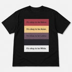 It's Okay To Be Inclusive statement graphic tee black front print flat lay