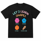 Let's Learn Shapes colorful shape joke graphic tee black front flat lay