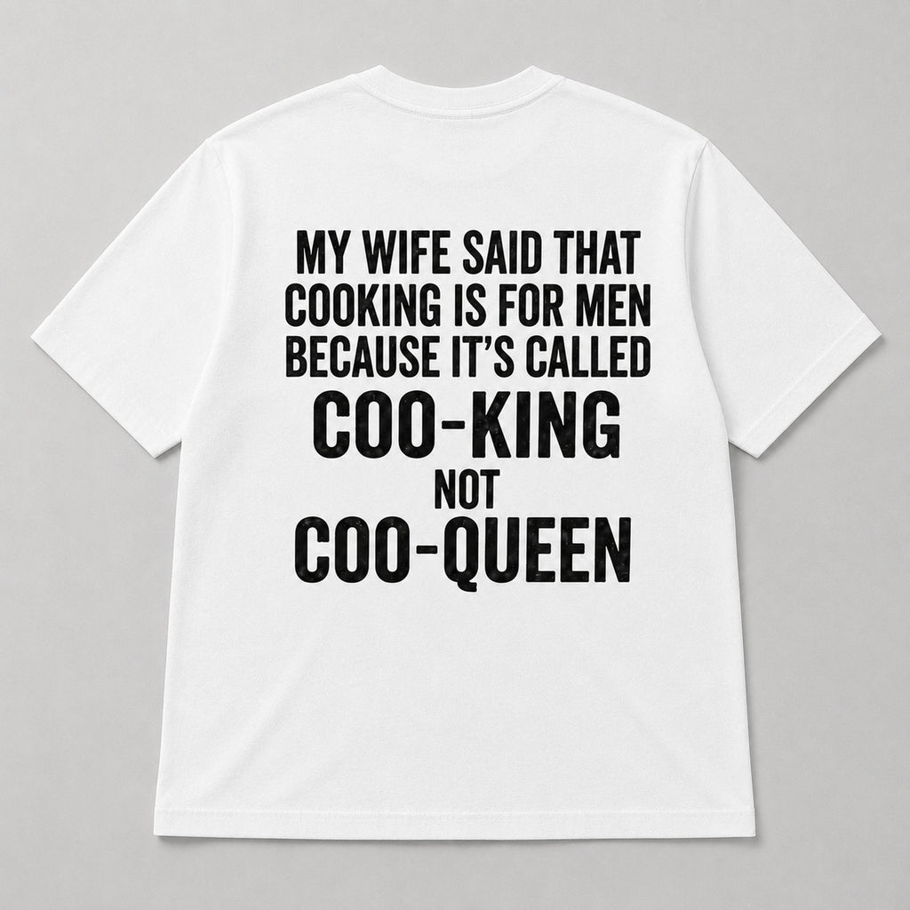 My Wife Said Cooking Is for Men funny back print graphic tee white back flat lay