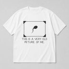 This Is a Very Old Picture of Me funny graphic tee white front print flat lay