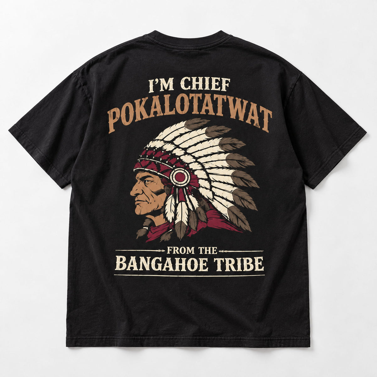 Black T-shirt back flat lay with cream brown and red Chief Pokalotatwat artwork and Bangahoe Tribe lettering