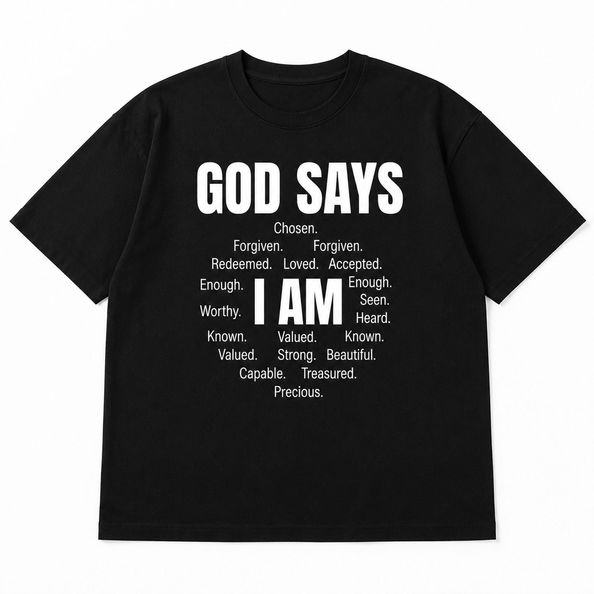 God Says I Am faith affirmation graphic tee black front print flat lay