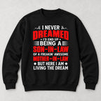 Living the Dream Son-in-Law Funny Graphic Sweatshirt and Tee black front print flat lay
