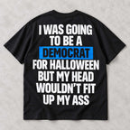 Democrat for Halloween original political-satire slogan with blue word highlight on black T-shirt back, flat lay showing complete print