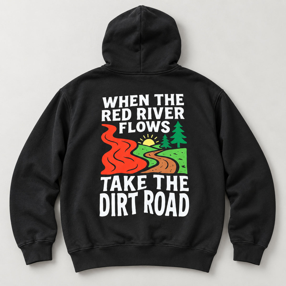 Red River Dirt Road funny back graphic on a black hoodie flat lay