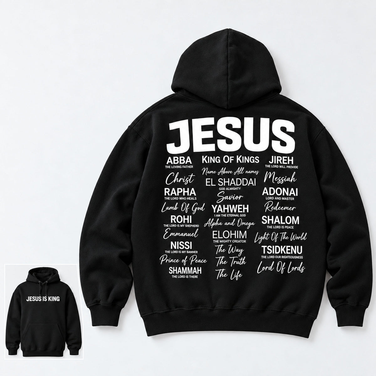 Jesus Is King names of Jesus black hoodie back flat lay with front-print inset