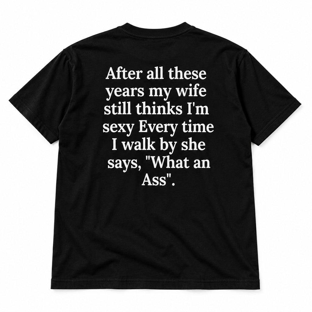 After All These Years My Wife black graphic T-shirt flat lay showing the full back-print punchline