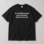 I Love Free Shit original blunt text graphic on black T-shirt front, flat lay showing complete print