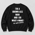 Grown Ass Man My Wife Wants Back Print Sweatshirt and Tee black back print flat lay