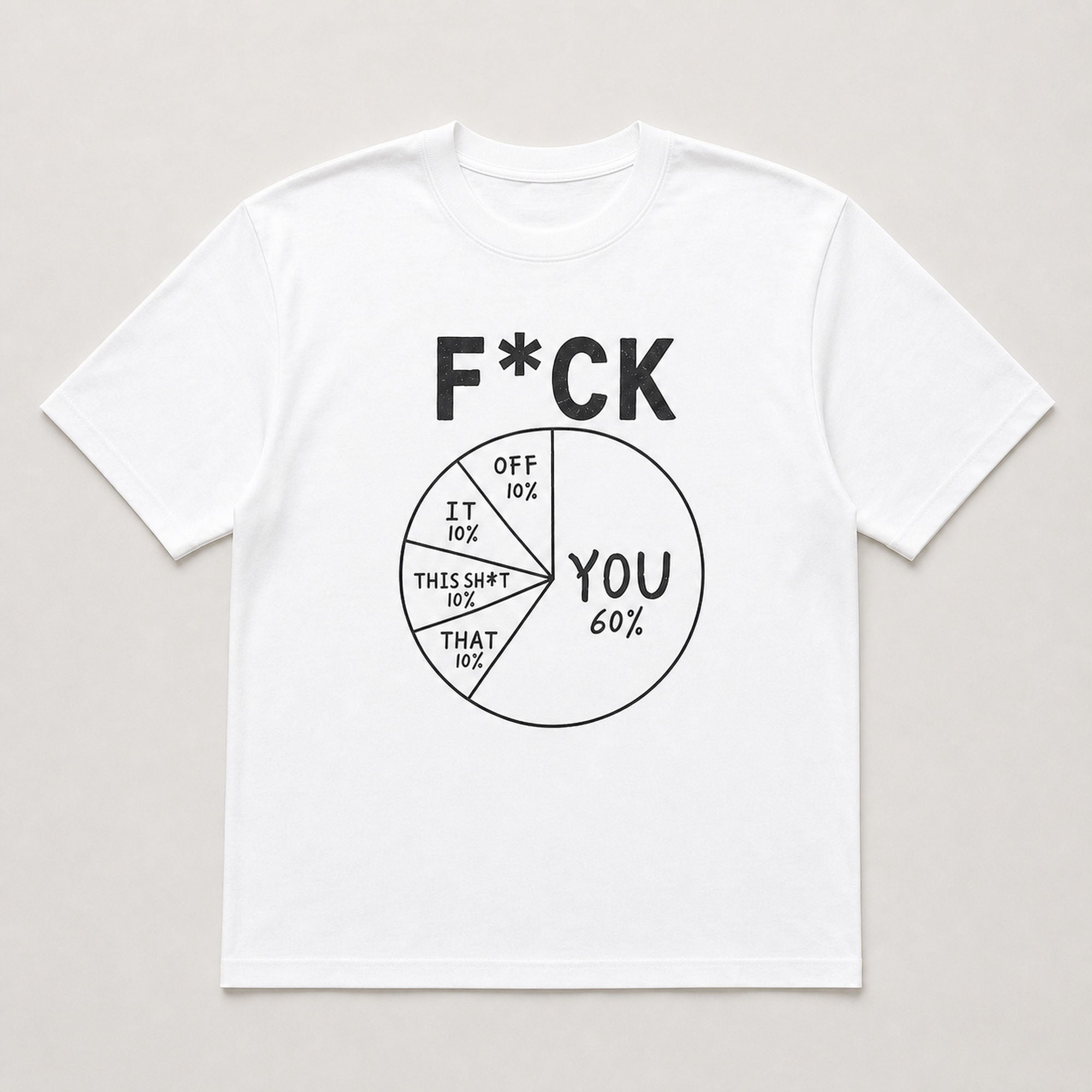 F*CK pie chart funny graphic tee white front flat lay