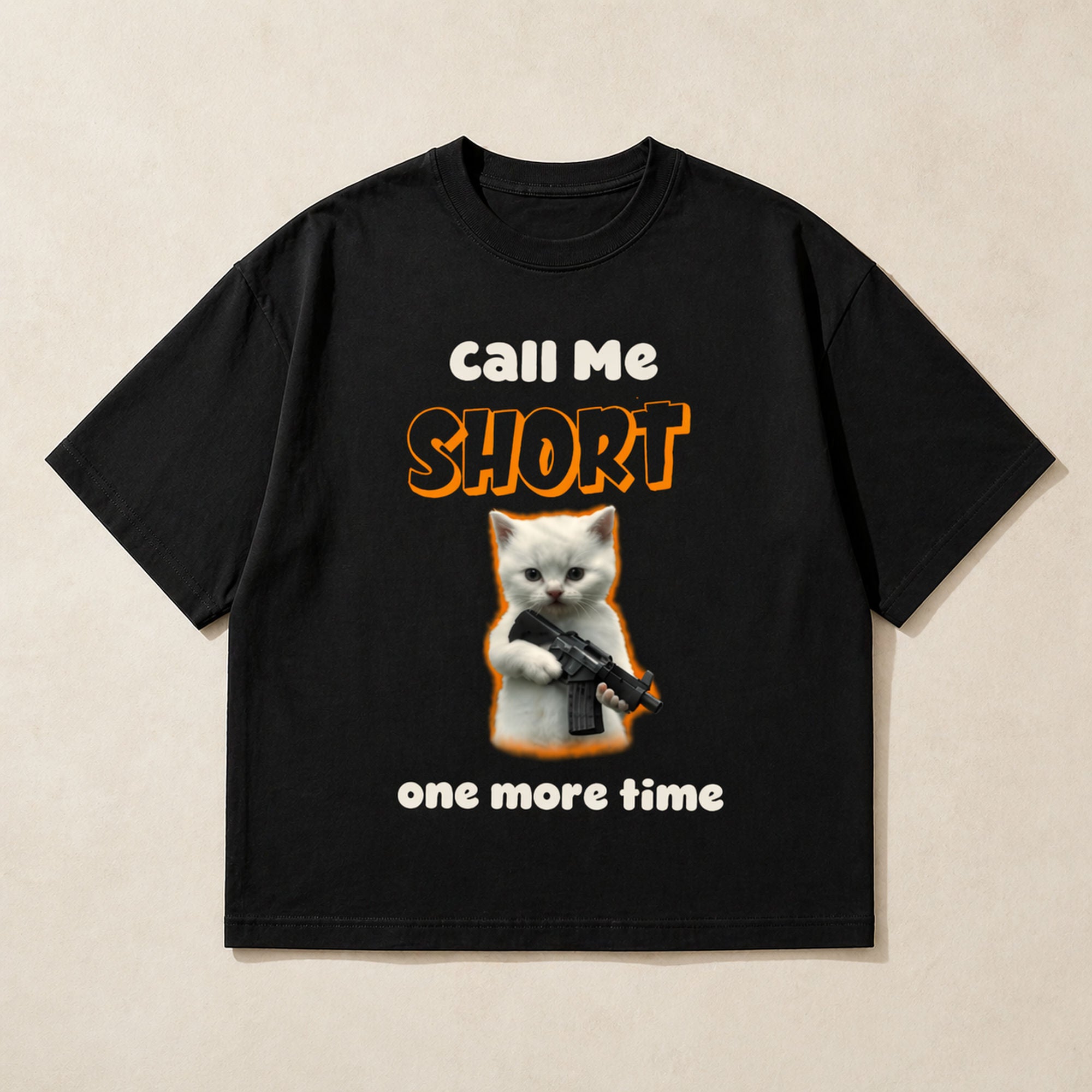 Call Me Short One More Time Funny Graphic Tee | 04