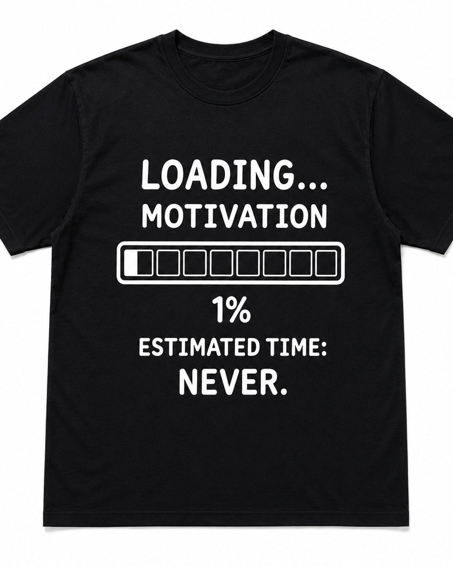 Motivation en Chargement T-shirt Graphique Drôle