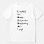 Liberal acrostic funny graphic tee white flat lay