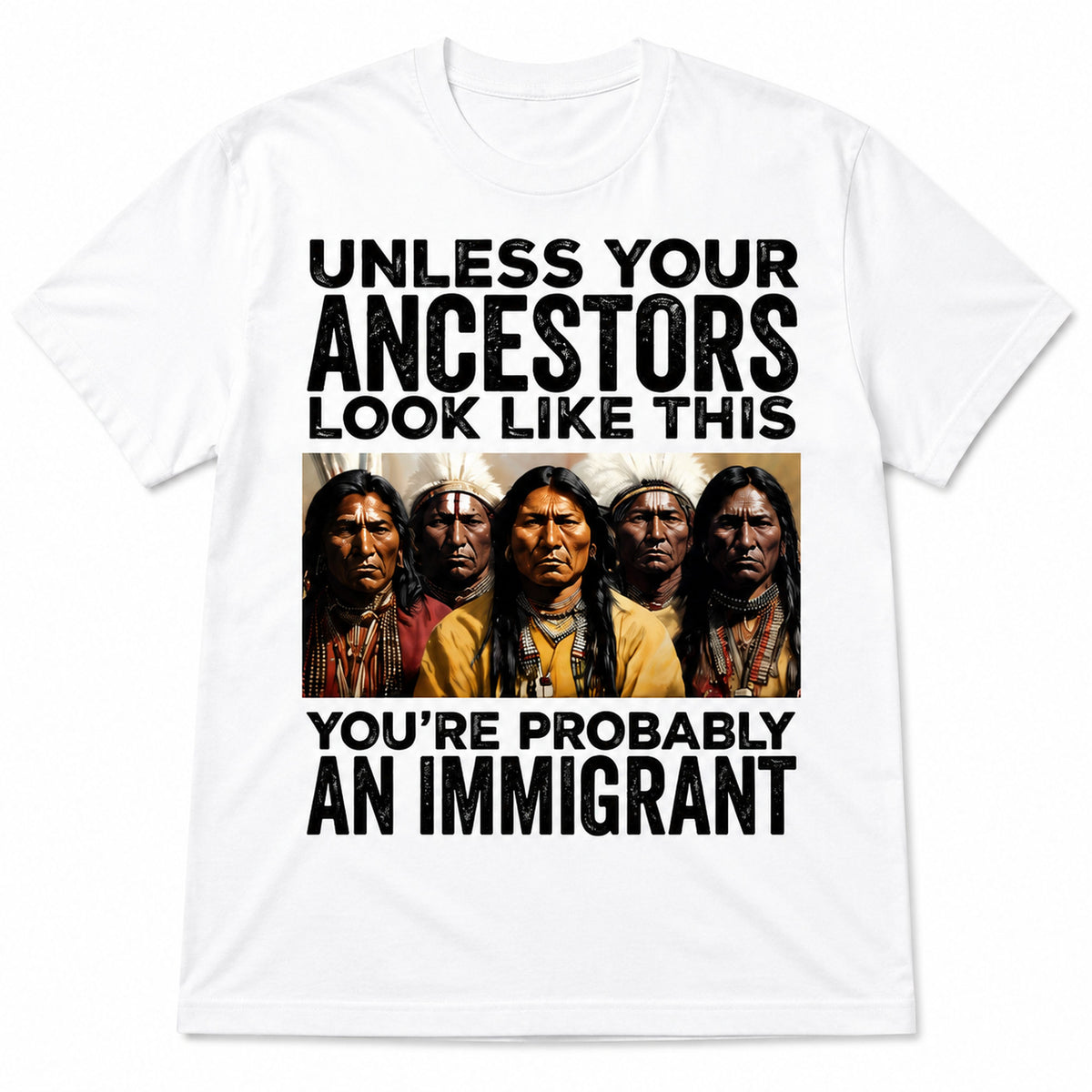 Unless Your Ancestors heritage portrait back print white tee flat lay