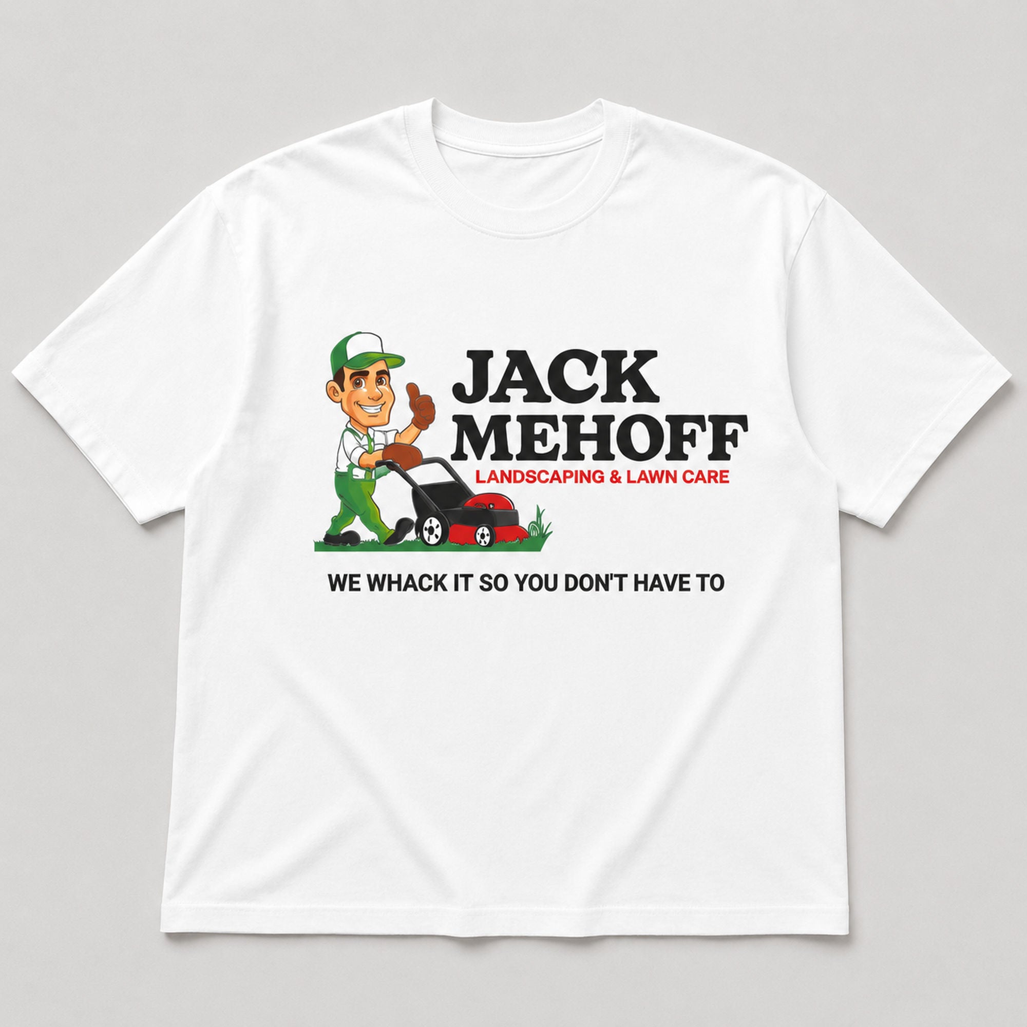 Jack Mehoff Landscaping funny lawn care graphic tee white front flat lay