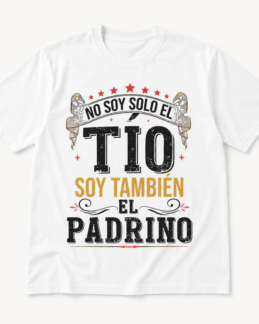 No Soy Solo El Tio Soy Tambien El Padrino Spanish Godfather Graphic Tee