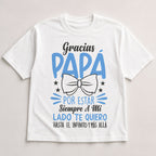 Gracias Papa Siempre A Mi Lado Spanish dad graphic tee white front flat lay