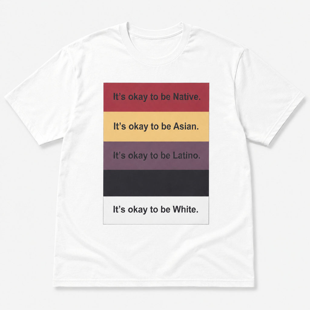 It's Okay To Be Inclusive statement graphic tee white front print flat lay