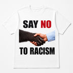 Say No To Racism anti-racism graphic tee white front flat lay