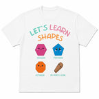 Let's Learn Shapes colorful shape joke graphic tee white front flat lay