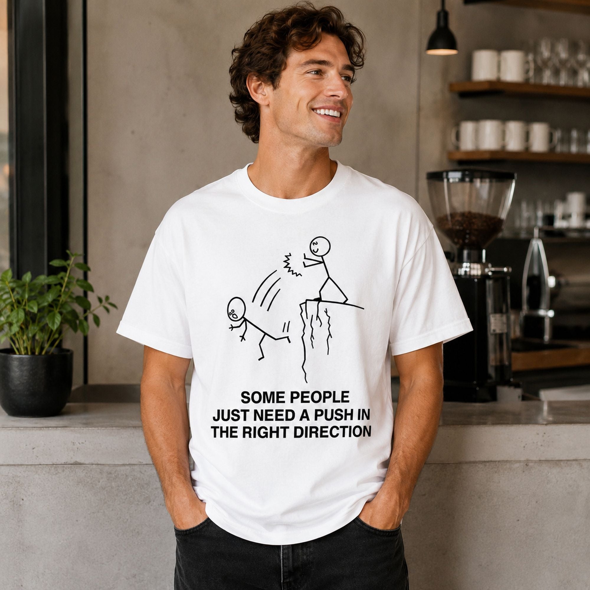 Some People Need A Push funny graphic tee white front print male model