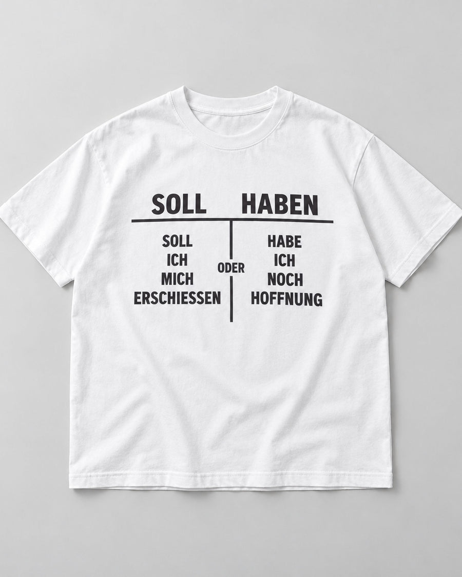 Soll Haben Accounting Dark Humor Graphic Tee