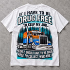 Drug Free Job welfare-policy semi-truck with turquoise accents graphic on white T-shirt back, flat lay showing complete print