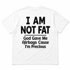 I Am Not Fat I'm Precious funny gym graphic tee white back print flat lay