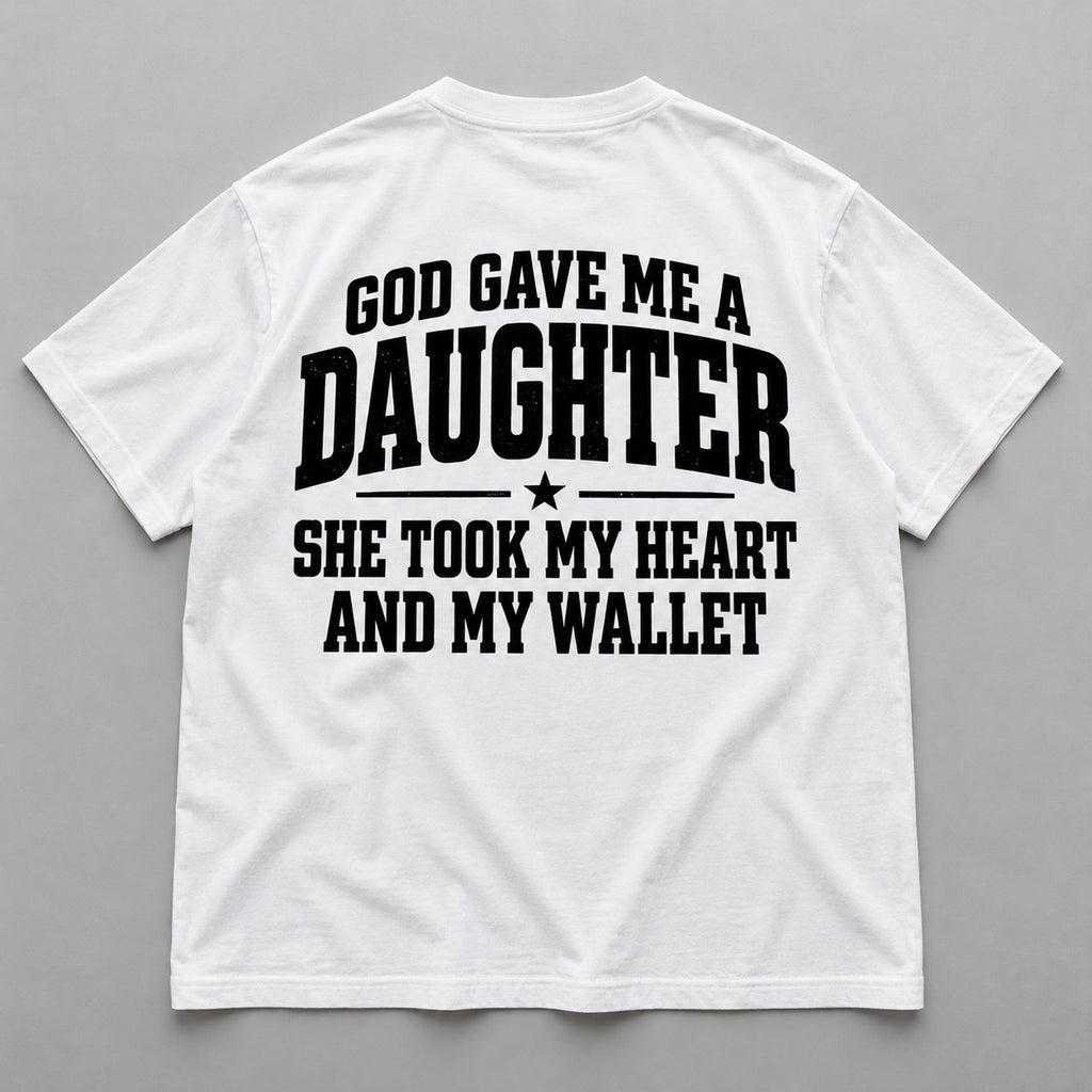 God Gave Me a Daughter white T-shirt back flat lay with complete print