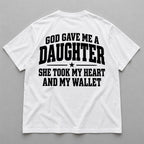 God Gave Me a Daughter white T-shirt back flat lay with complete print