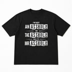 I'm Not An Asshole Mr Asshole funny graphic tee black front flat lay