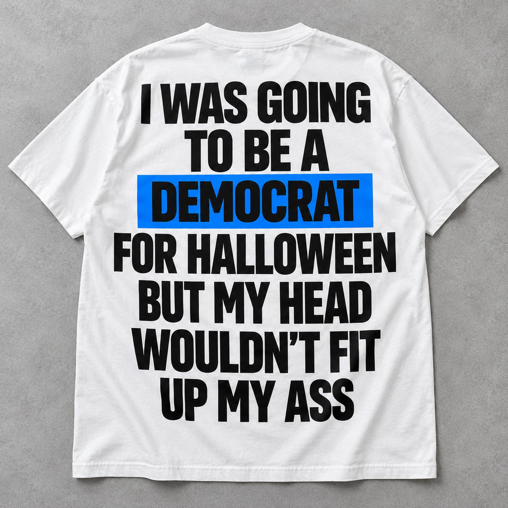 Democrat for Halloween original political-satire slogan with blue word highlight on white T-shirt back, flat lay showing complete print