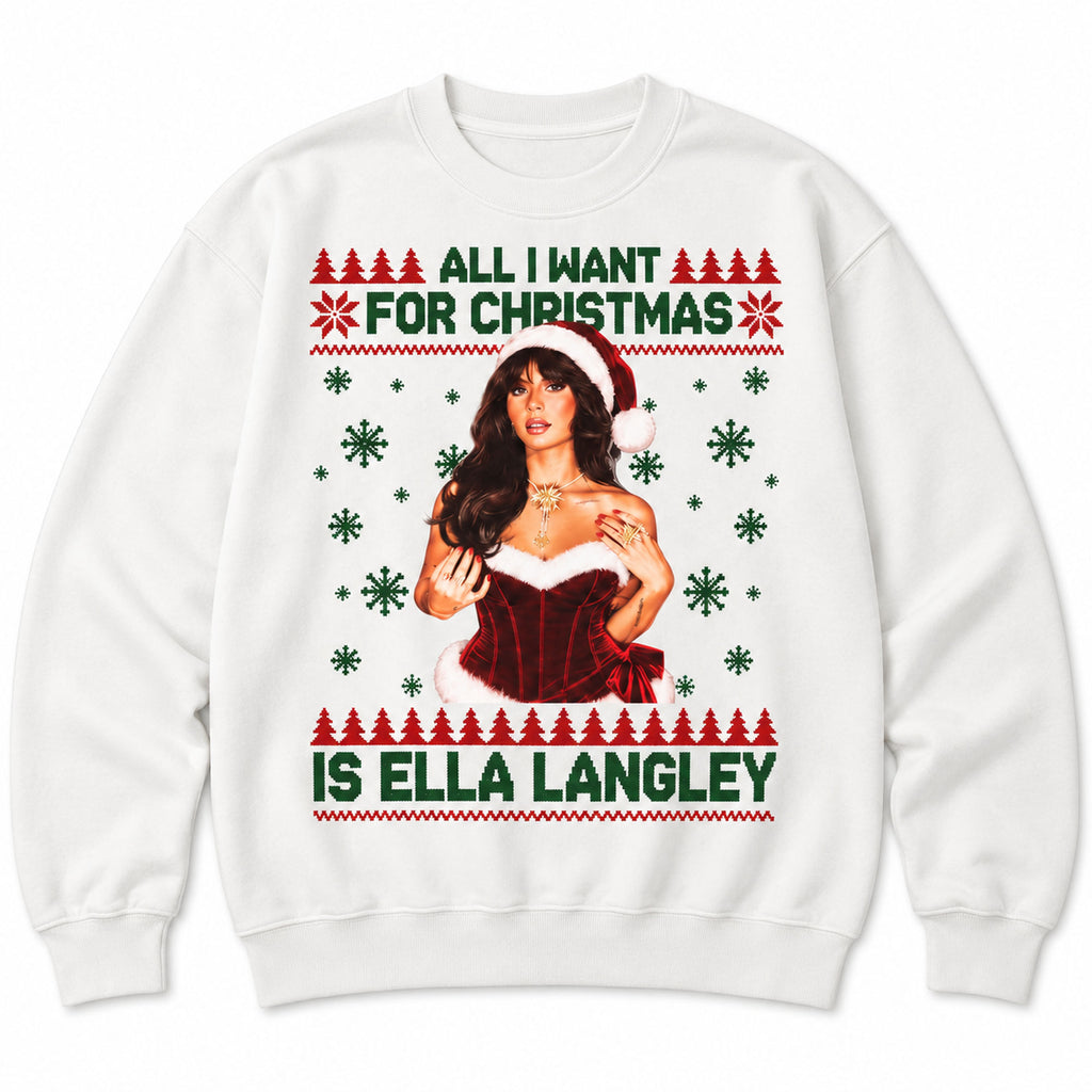 All I Want for Christmas Is Ella Langley white sweatshirt flat lay with green text, red trees and the holiday portrait print