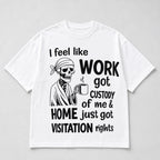 Work Got Custody skeleton coffee graphic tee white front flat lay