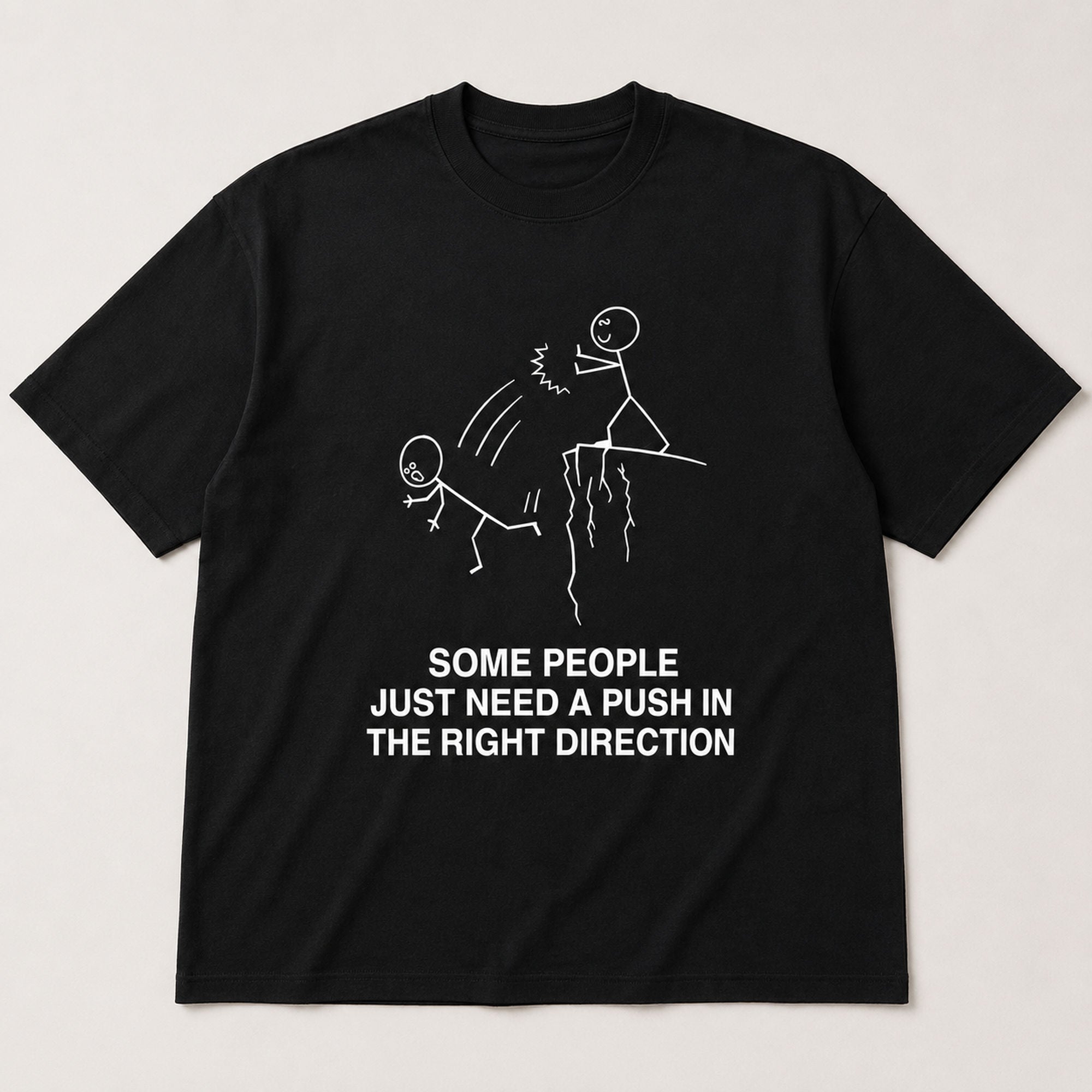 Some People Need A Push funny graphic tee black front flat lay