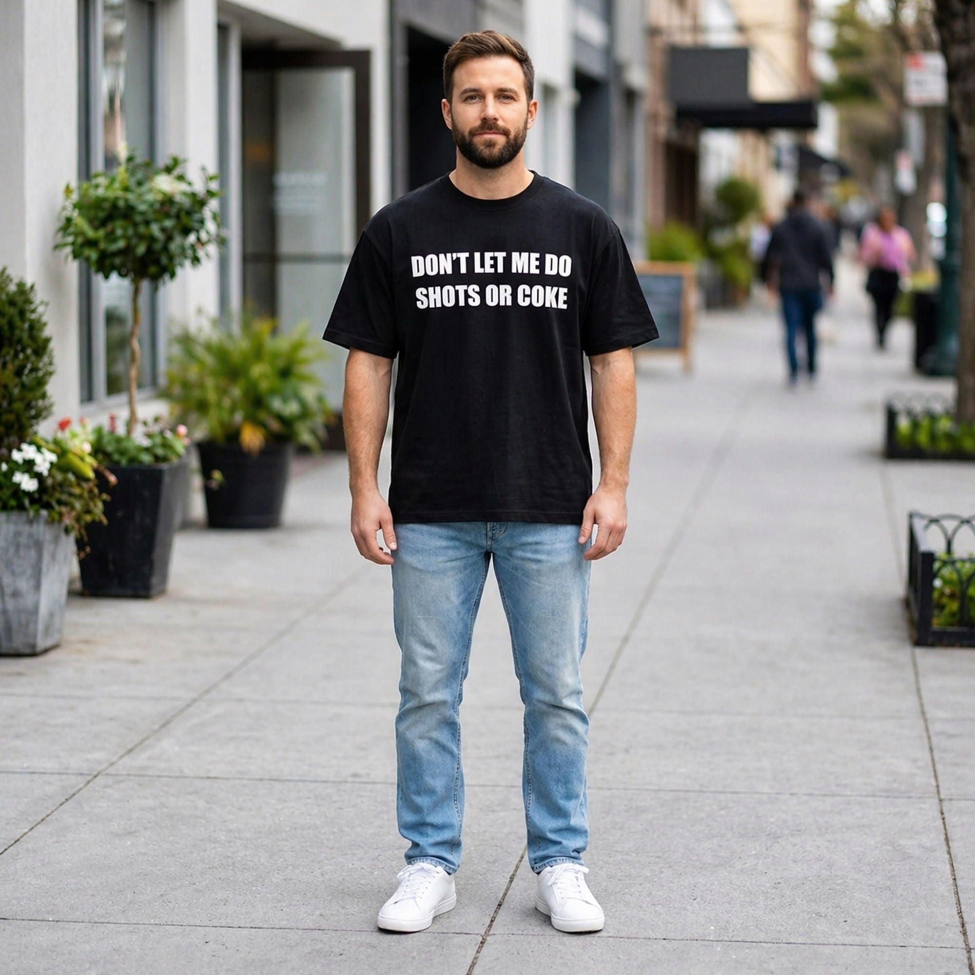 Don't Let Me Do Shots Or Coke Funny Graphic Tee | 05