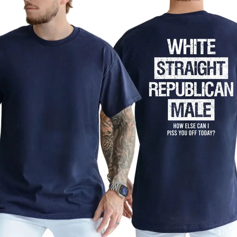 White Straight Republican Male Statement Graphic Tee | 05
