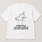 Some People Need A Push funny graphic tee white front flat lay