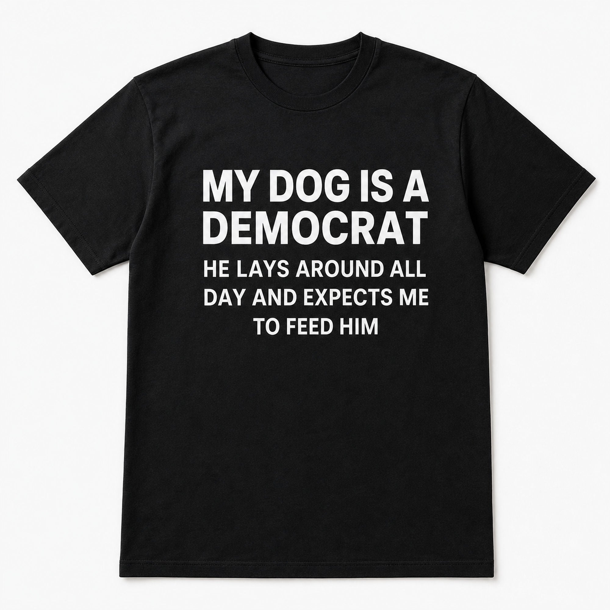 My Dog Is A Democrat funny graphic tee black flat lay