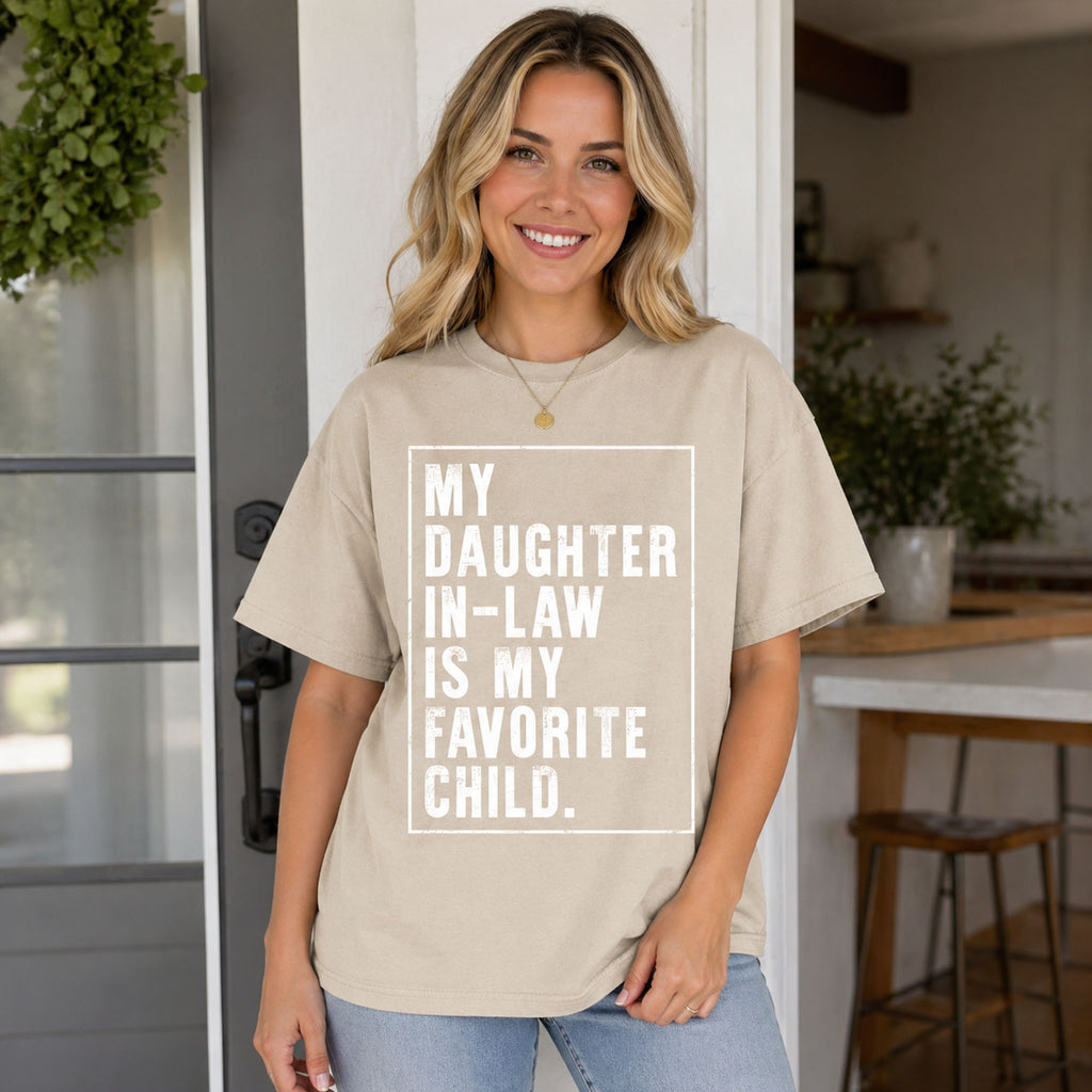 My Daughter In-Law Is My Favorite Child Funny Graphic Tee | 01