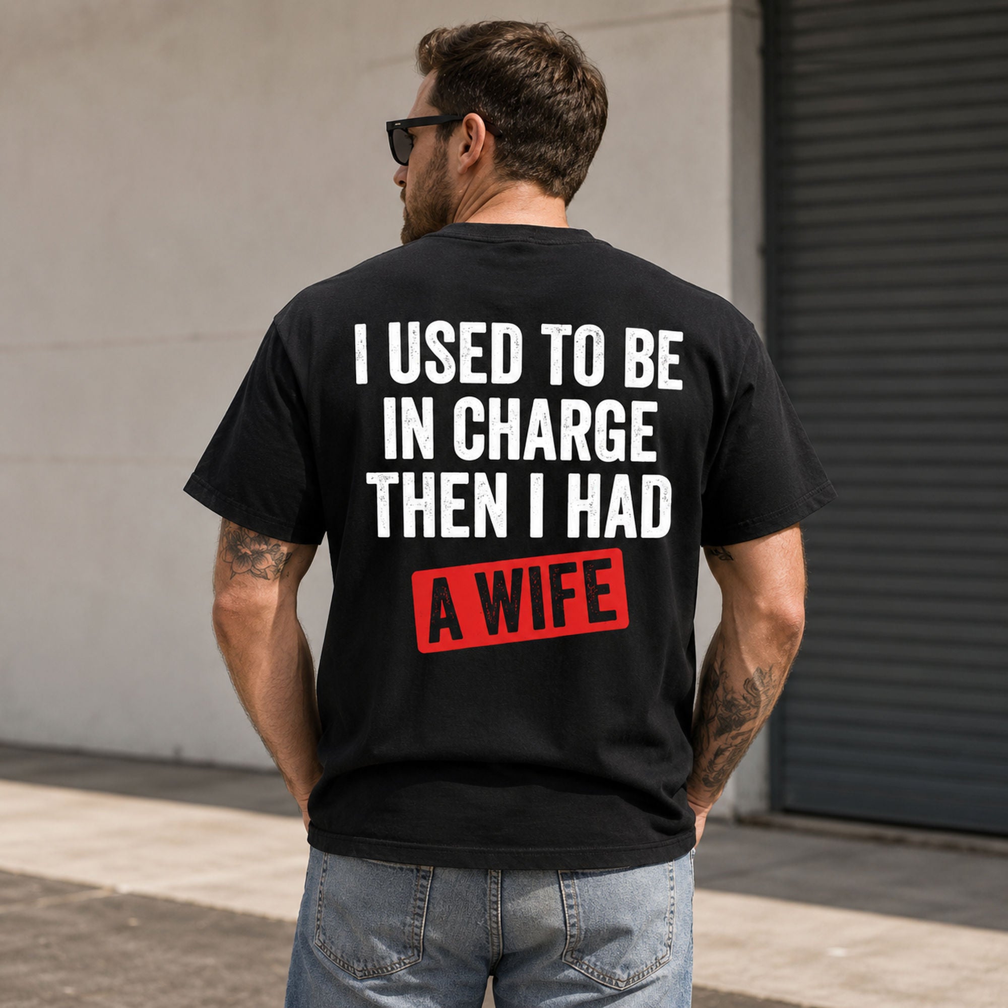 I Used To Be In Charge Then I Had A Wife funny graphic tee black back male model