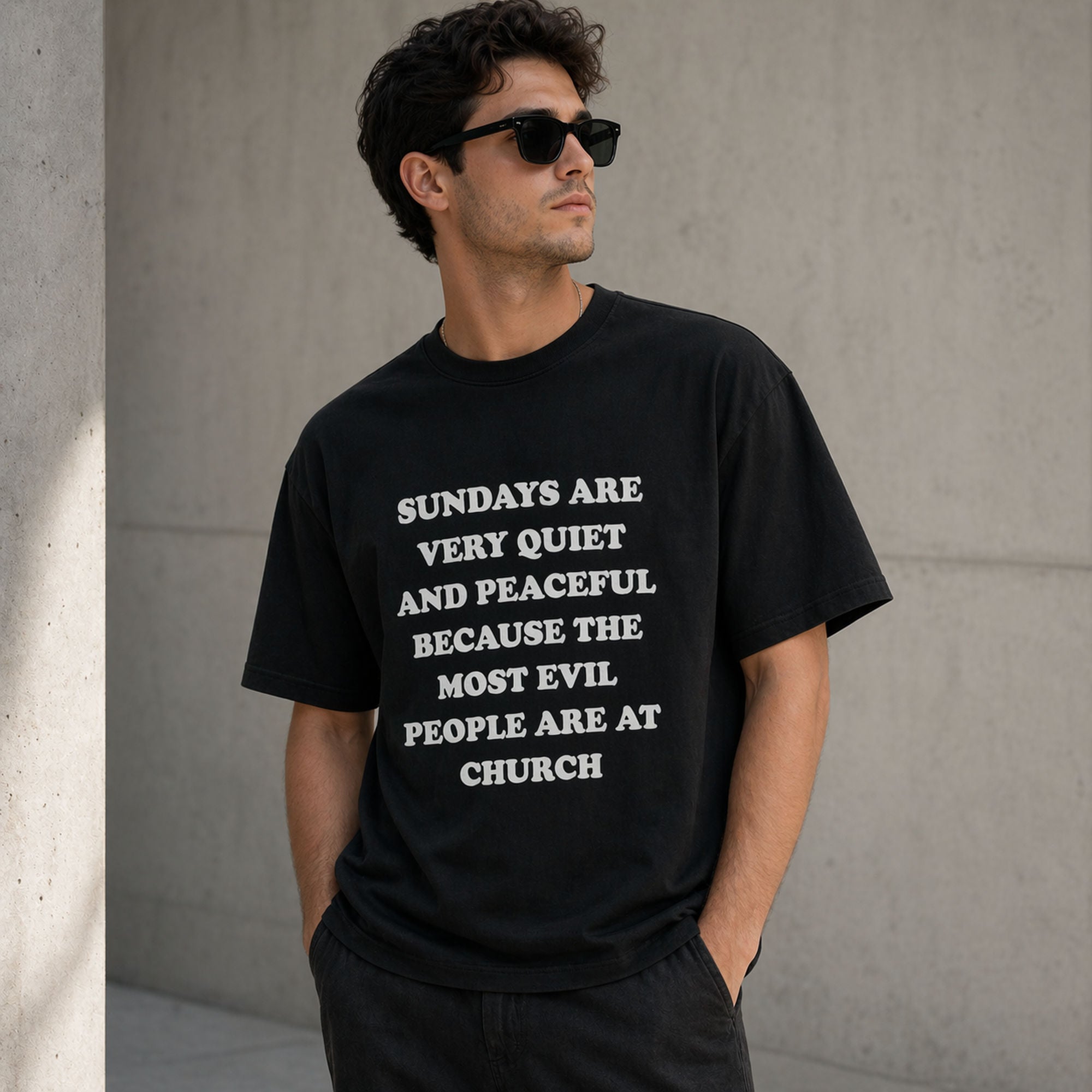 Sundays Are Very Quiet And Peaceful Because The Most Evil People Are At Church Funny Graphic Tee | 01